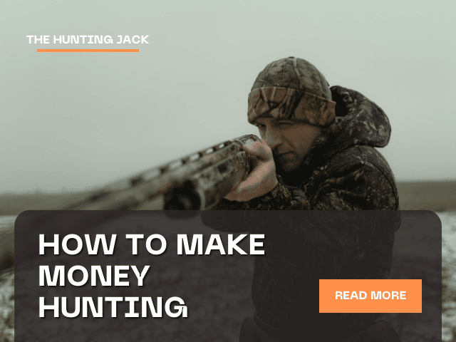 How To Make Money Hunting