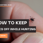 How To Keep Ticks Off While Hunting