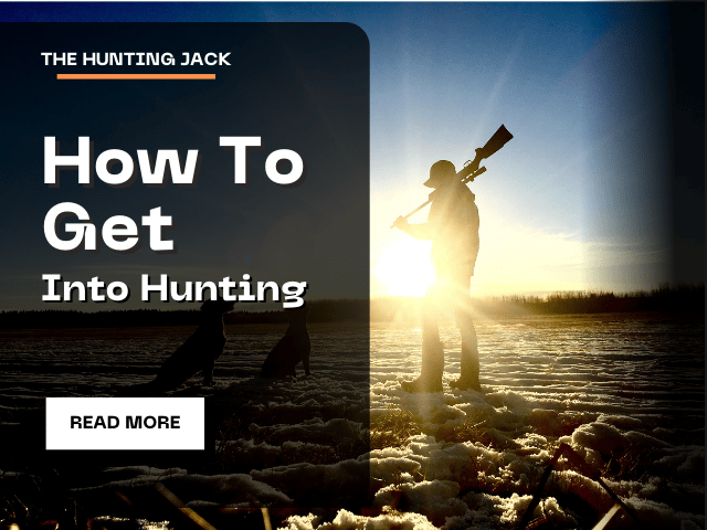 How to Get into Hunting